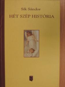Sík Sándor - Hét szép história [antikvár]