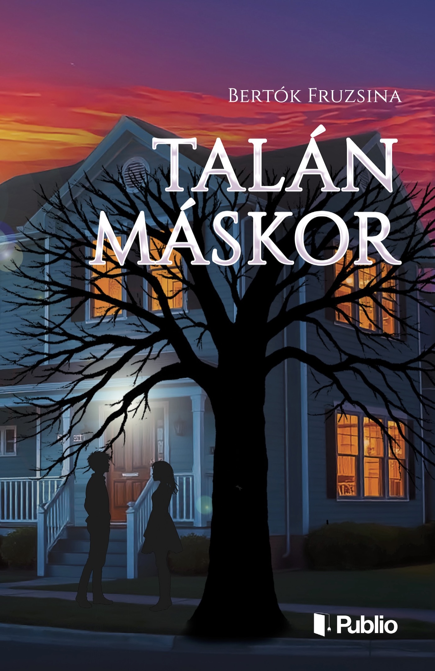 Bertók Fruzsina - Talán máskor [eKönyv: epub, mobi]