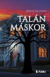 Bertók Fruzsina - Talán máskor [eKönyv: epub, mobi]