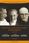maslow-assagioli-wilber - Bevezetés a transzperszonális pszichológiába [szépséghibás]