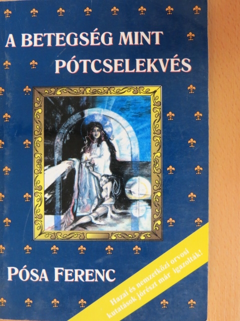 Dr. Lózsa Albert - A betegség mint pótcselekvés [antikvár]