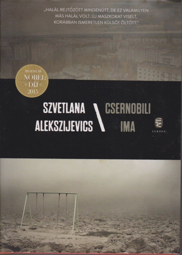 Szvetlana Alekszijevics - Csernobili ima [antikvár]