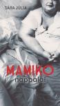 SÁRA JÚLIA - Mamiko nappalai [antikvár]