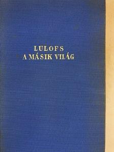 Madelon Lulofs - A másik világ I-II. [antikvár]