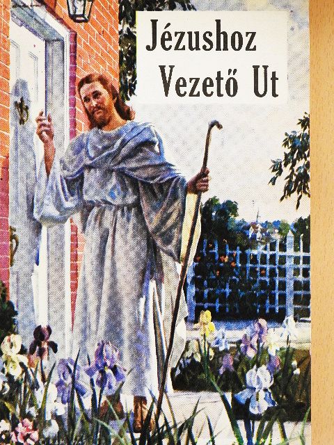 E. G. White - Jézushoz vezető út [antikvár]