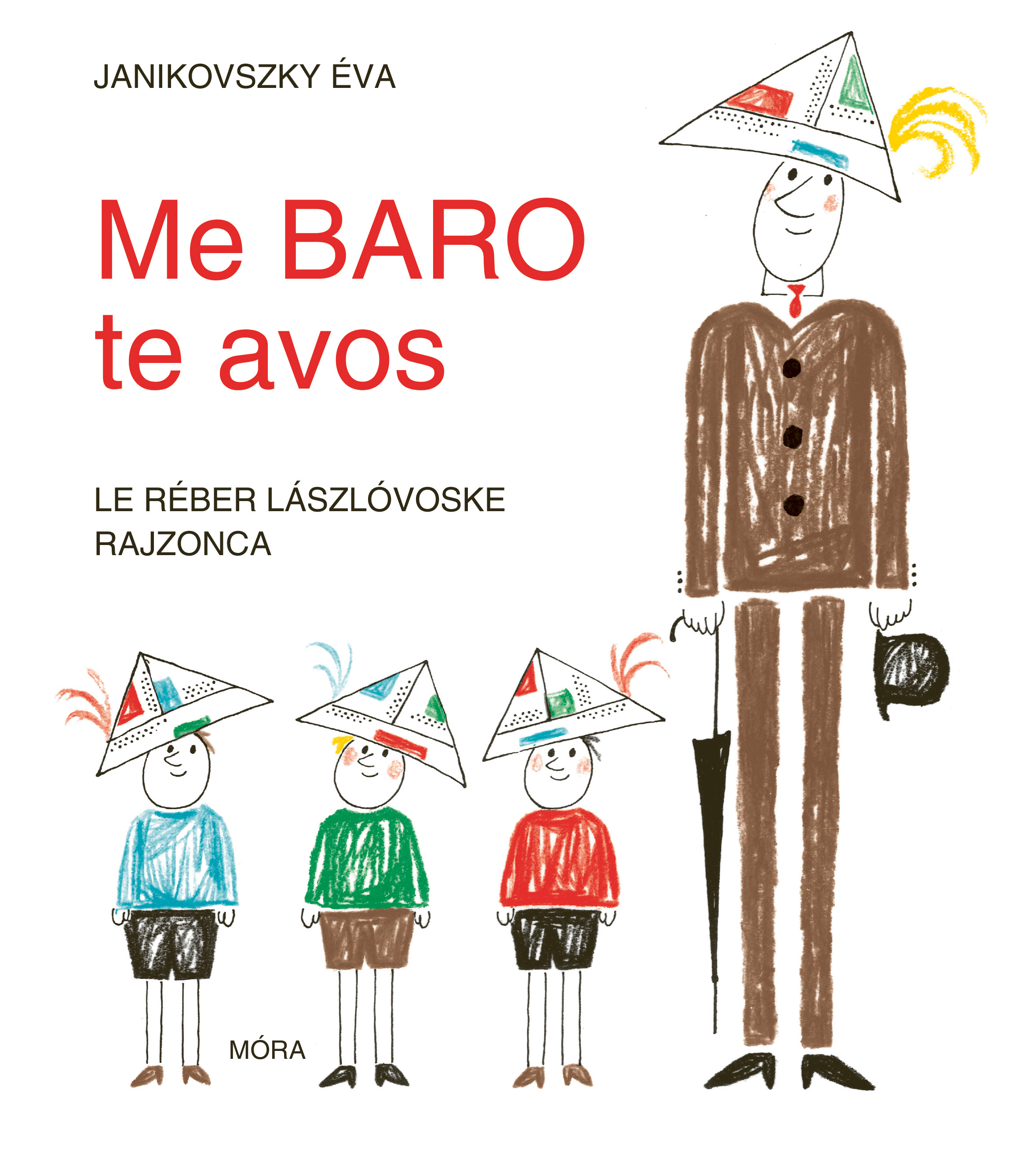 Janikovszky Éva - Ha én felnőtt...lovári