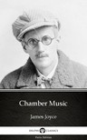 James Joyce - Chamber Music by James Joyce (Illustrated) [eKönyv: epub, mobi]