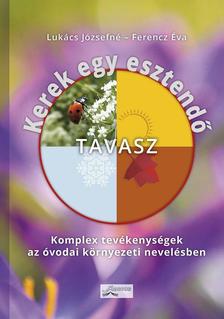 Lukács Józsefné - Ferencz Éva - Kerek egy esztendő - Tavasz