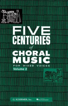 FIVE CENTURIES OF CHORAL MUSIC FORMIXED VOICES. VOL.2