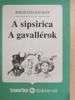 Mikszáth Kálmán - A sipsirica/A gavallérok [antikvár]