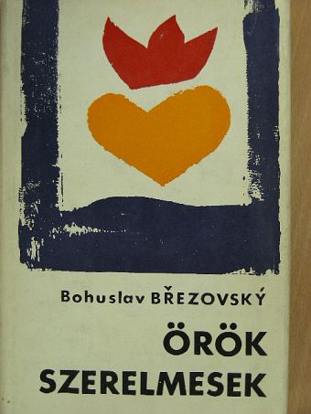 Bohuslav Brezovsky - Örök szerelmesek [antikvár]