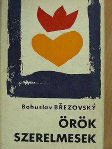 Bohuslav Brezovsky - Örök szerelmesek [antikvár]