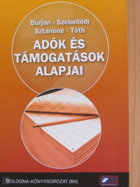 Burján Ákos - Adók és támogatások alapjai [antikvár]