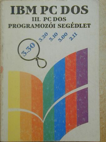 Bernáth István - IBM PC DOS III. [antikvár]