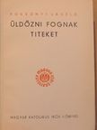 Possonyi László - Üldözni fognak titeket [antikvár]