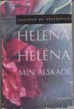 CRESCENZO, LUCIANO DE - Helena Helena Min Alskade [antikvár]