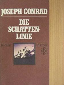Joseph Conrad - Die schattenlinie [antikvár]