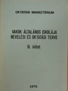 Dr. Gosztonyi János - Vakok általános iskolája nevelési és oktatási terve [antikvár]