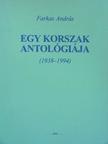 Farkas András - Egy korszak antológiája [antikvár]