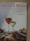 Nicolai Worm - Täglich Wein [antikvár]