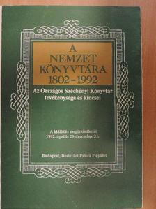 A Nemzet Könyvtára 1802-1992 [antikvár]