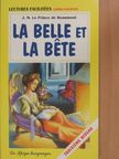 J. M. Le Prince de Beaumont - La belle et la bete [antikvár]
