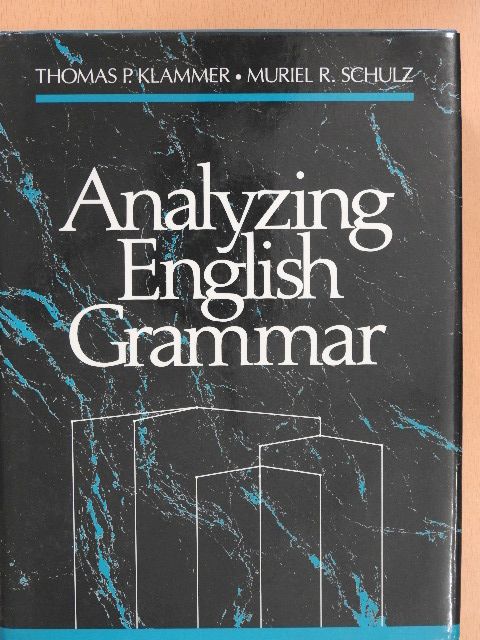 Muriel R. Schulz - Analyzing English Grammar [antikvár]