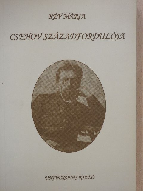 Rév Mária - Csehov századfordulója (dedikált példány) [antikvár]