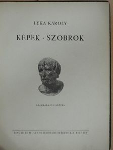 Lyka Károly - Képek - szobrok [antikvár]