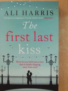 Ali Harris - The first last kiss [antikvár]