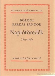 Bölöni Farkas Sándor - Naplótöredék [antikvár]
