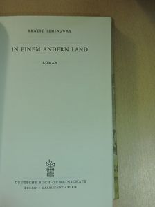 Ernest Hemingway - In einem Andern Land [antikvár]