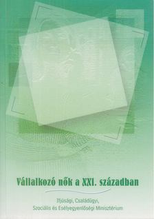Soltész Anikó - Vállalkozó nők a XXI. században [antikvár]