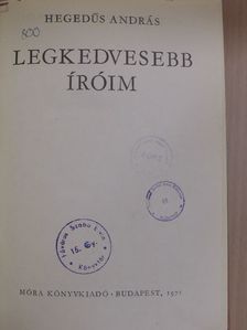 Hegedűs András - Legkedvesebb íróim [antikvár]