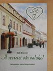 Gál Elemér - A szeretet vár valahol [antikvár]