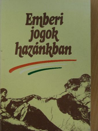 Ádám Antal - Emberi jogok hazánkban [antikvár]