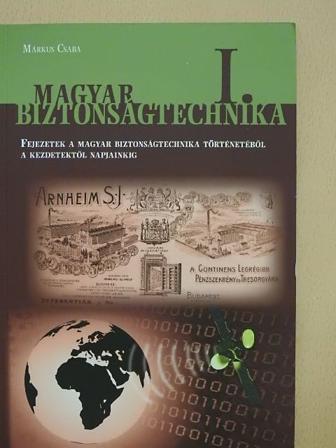 Márkus Csaba - Magyar biztonságtechnika I. [antikvár]