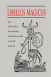 Fraternitas Mercurii Hermetis[szerk.] - Libellus Magicus egy idézéseket tartalmazó tizenkilencedik századi kézirat