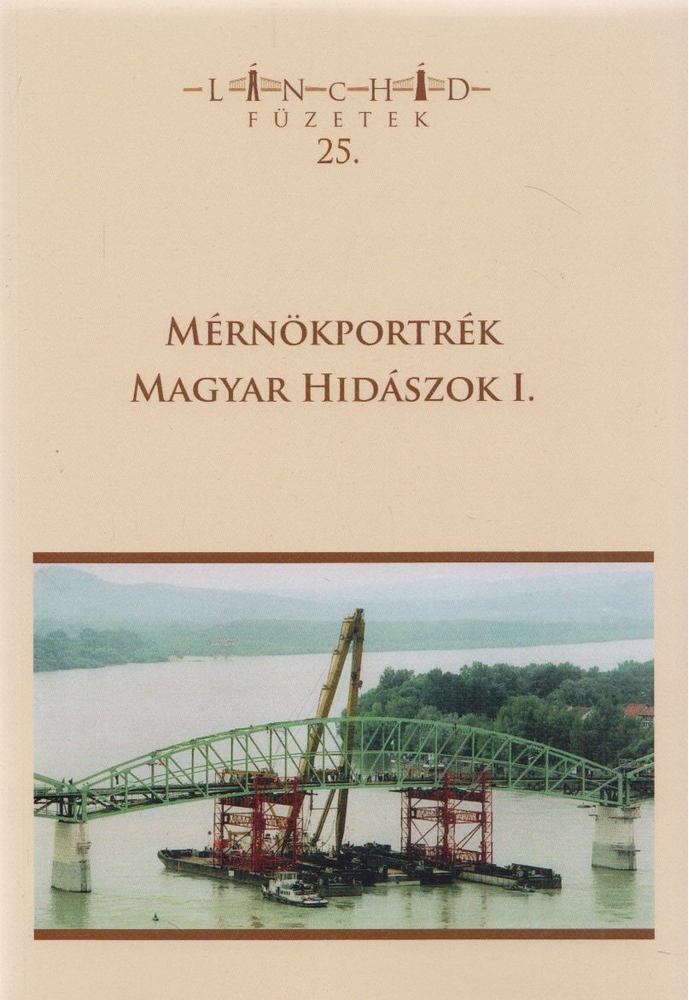 Hajós Bence - Mérnökportrék – Magyar hidászok I. [antikvár]