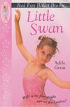 Adéle Geras - Little Swan [antikvár]