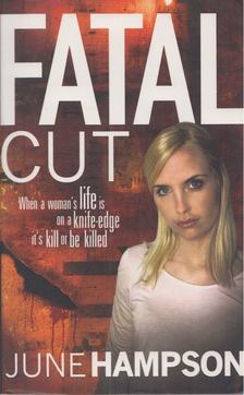 June Hampson - Fatal Cut [antikvár]