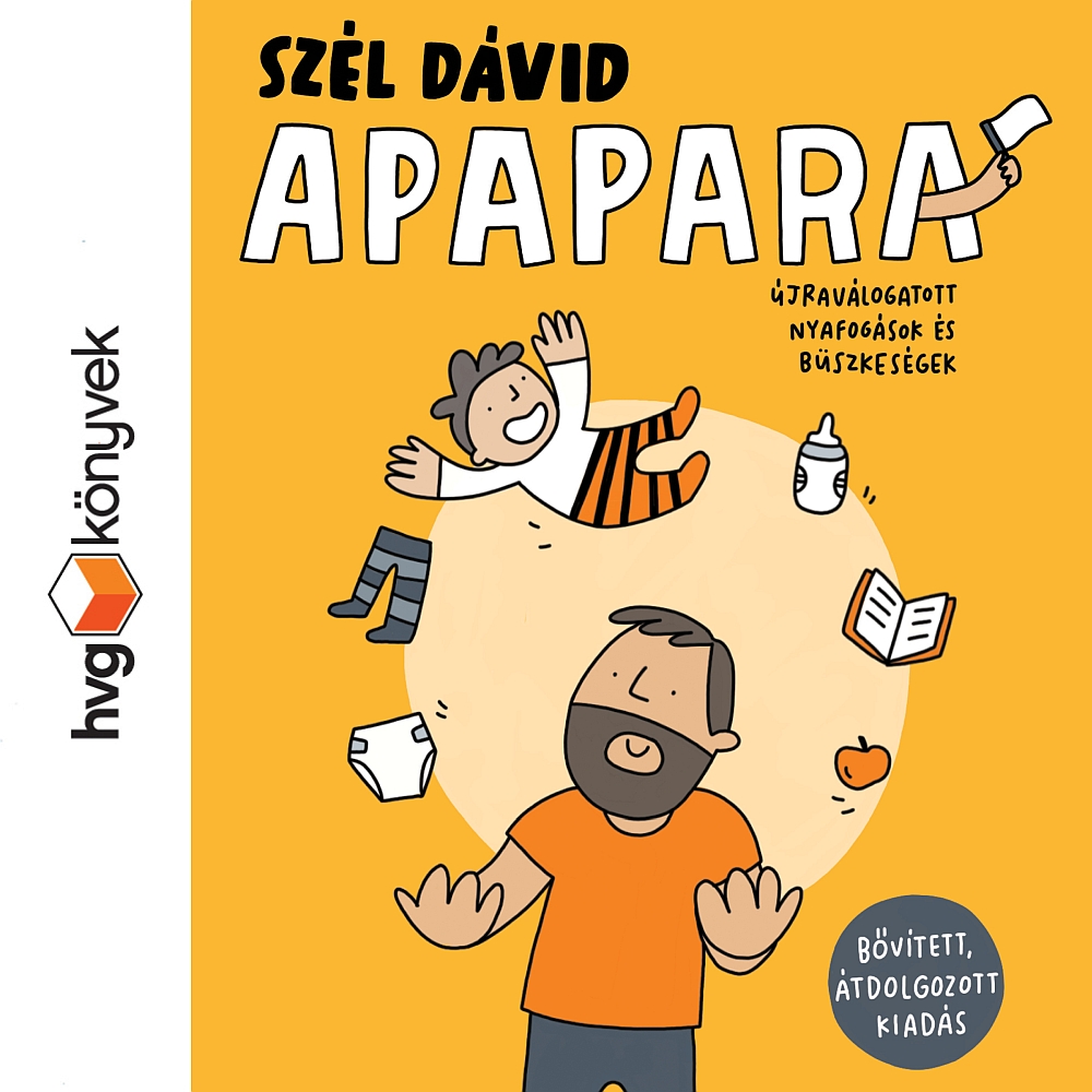Szél Dávid - Apapara. Újraválogatott nyafogások és büszkeségek [eHangoskönyv]