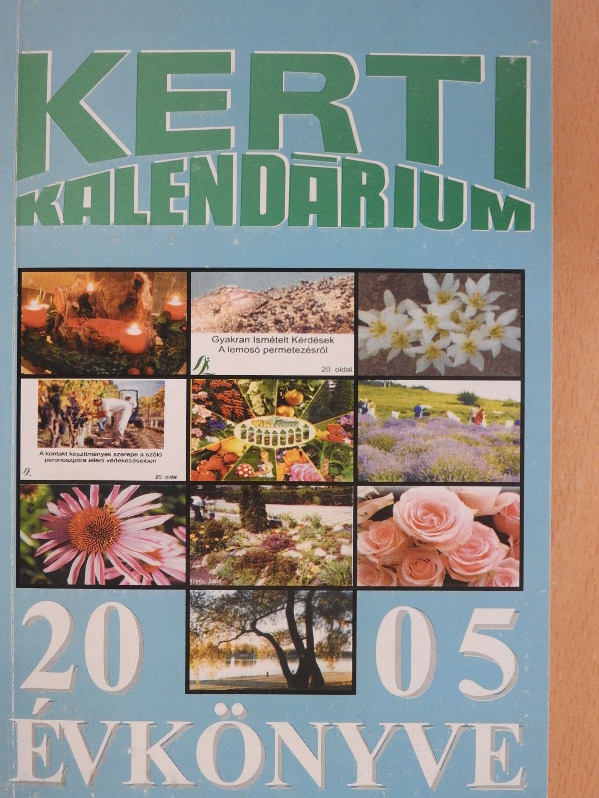 Dr. Koleva Roszica - Kerti Kalendárium évkönyve 2005 (dedikált példány) [antikvár]