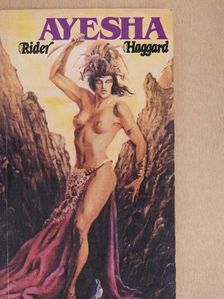 Rider Haggard - Ayesha [antikvár]