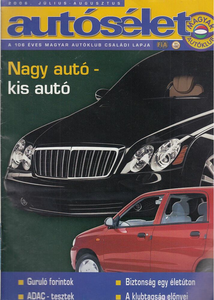 HEGYESI LÁSZLÓ - Autósélet 2006. július-augusztus [antikvár]