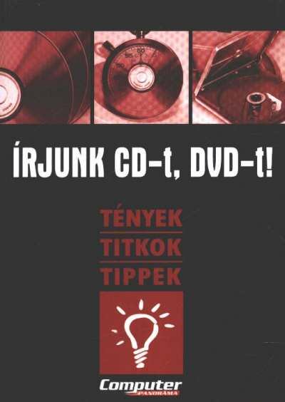Horváth Annamária - Írjunk CD-t, DVD-tT [antikvár]