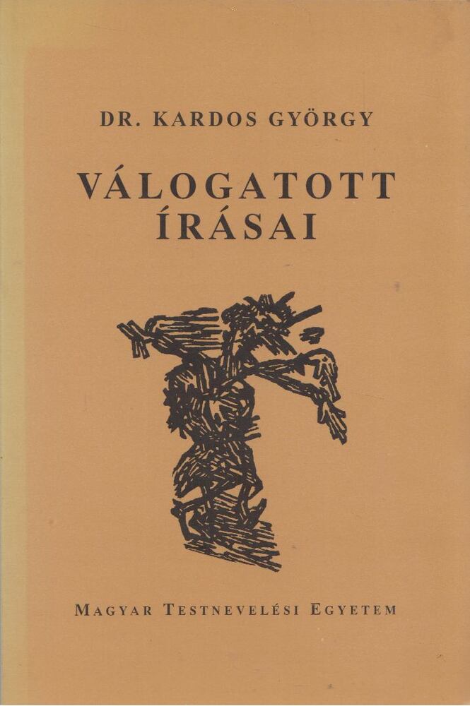 KARDOS GYÖRGY - Dr. Kardos György válogatott írásai [antikvár]