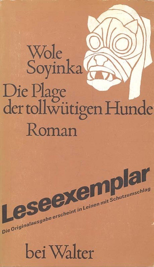 Soyinka, Wole - Die Plage der tollwütigen Hunde [antikvár]
