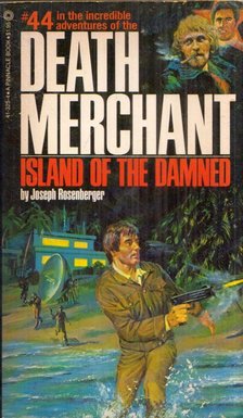 Joseph Rosenberger - Death Merchant #44: Island of the Damned [antikvár]