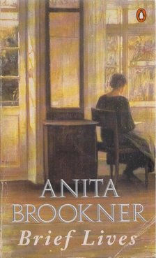Anita Brookner - Brief Lives [antikvár]